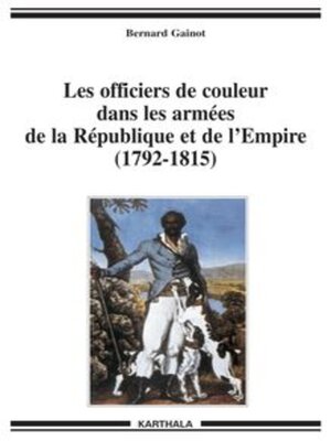 cover image of Les officiers de couleur dans les armées de la République et de l'Empire (1792-1815)